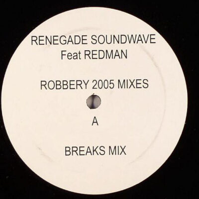 Renegade Soundwave Feat Redman - Robbery (2005 Mixes) - 12", Unofficial