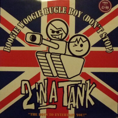2 In A Tank - Boogie Woogie Bugle Boy (Don't Stop) - 12"