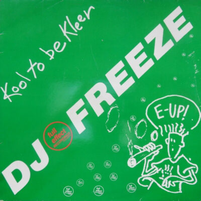 DJ Freeze - Kool To Be Kleer - 12"