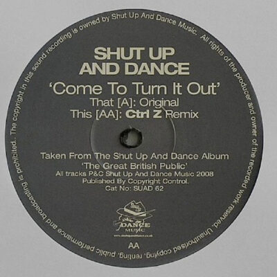 Shut Up & Dance - Come To Turn It Out - 12"