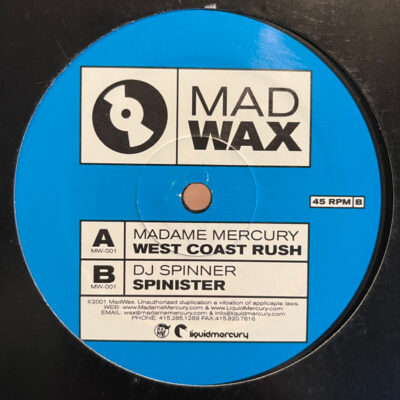 Madame Mercury / DJ Spinner - West Coast Rush / Spinister - 12"
