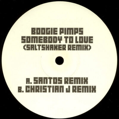 The Boogie Pimps - Somebody To Love (Saltshaker Remix) - 12", Promo
