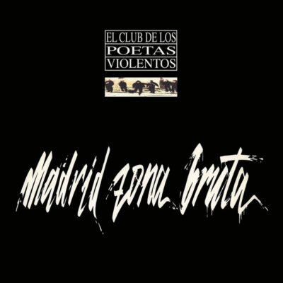 El Club De Los Poetas Violentos - Madrid Zona Bruta - 2xLP, Album, RE