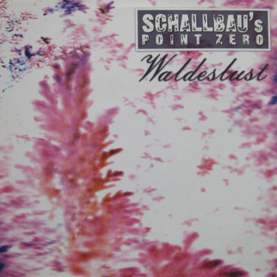 Schallbau - Waldeslust - 12"