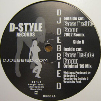 DJ Debbie D - Bass, Treble, Boom - 12"