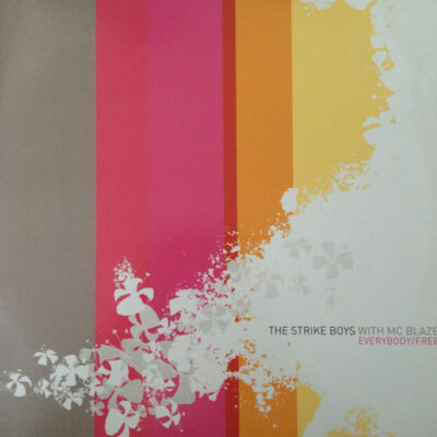 The Strike Boys With MC Blaze - Everybody / Free - 12"