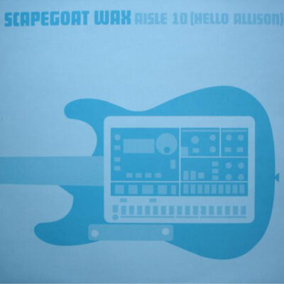Scapegoat Wax - Aisle 10 (Hello Allison) - 12", Single