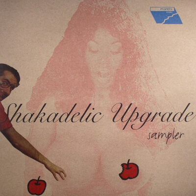 Alex Dolby / Xplosiva 'N' Luca Baldini - Shakadelic Upgrade Sampler - 12", Smplr