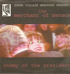 The Merchant Of Menace - Enemy Of The President - 12"