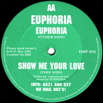 Euphoria (10) - Euphoria / Show Me Your Love - 12"