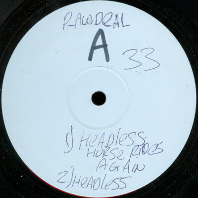 Raw Deal - Headless Horse Rides Again - 12", W/Lbl