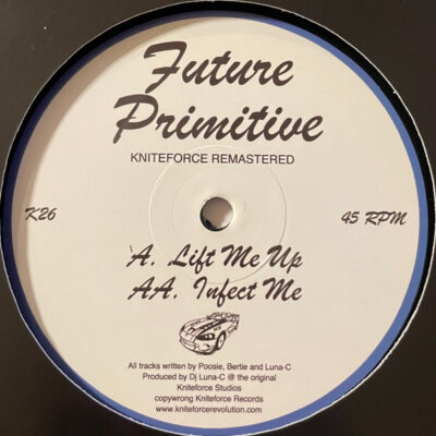 Future Primitive - Lift Me Up / Infect Me  - 12", RE, RM