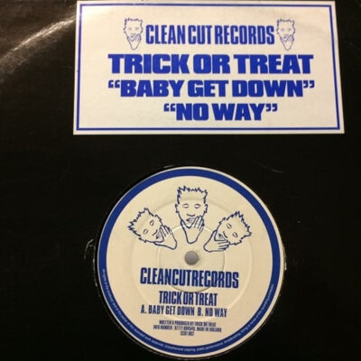 Trick Or Treat - Baby Get Down / No Way - 12"