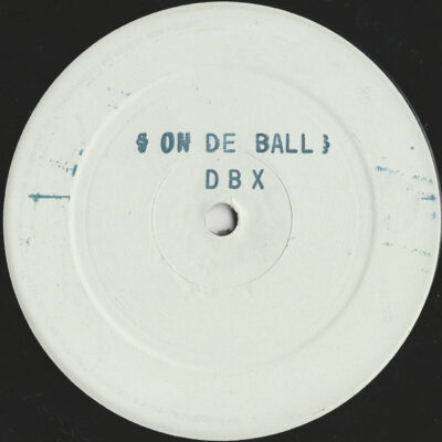DBX* - On De Ball (Shaking A Fierce One Mix) - 12", Promo, W/Lbl