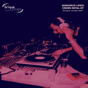 Demarkus Lewis - Crown Royal EP - 12", EP