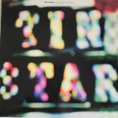 Tin Star - Disconnected Child - 12", Single