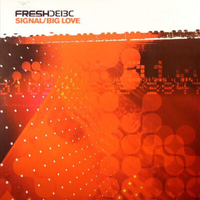 Fresh - Signal / Big Love - 12"