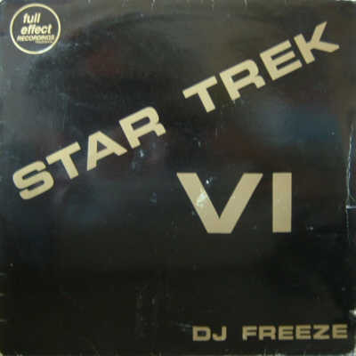DJ Freeze / 2 Much Posse - Star Trek VI / Living And Direct - 12"