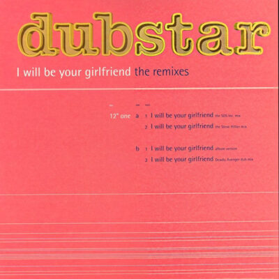 Dubstar (2) - I Will Be Your Girlfriend - The Remixes - 12", Promo