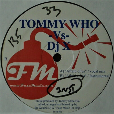 Tommy Who vs. DJ X - Afraid Of Us - 12"