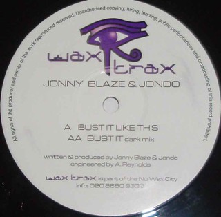 Jonny Blaze & Jondo - Bust It Like This - 12"