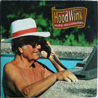 Hoodwink - More Millionaires - 12"