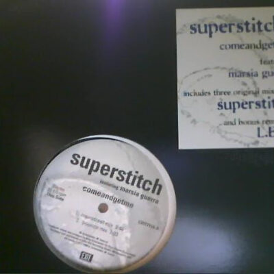 Superstitch Feat. Marsia Guerra - Comeandgetme - 12"