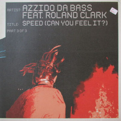 Azzido Da Bass - Speed (Can You Feel It?) Part 3 Of 3 - 12"