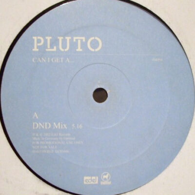 Pluto (4) - Can I Get A... - 12", Promo