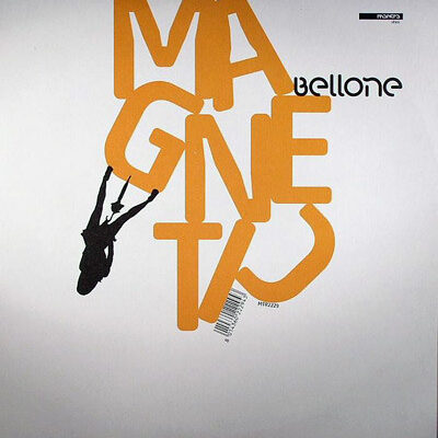 Bellone - Magnetic / So Good - 12"