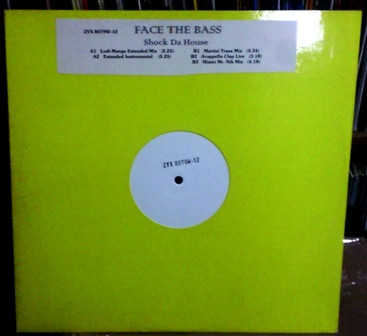 Face The Bass - Shock Da House - 12", W/Lbl, Sta