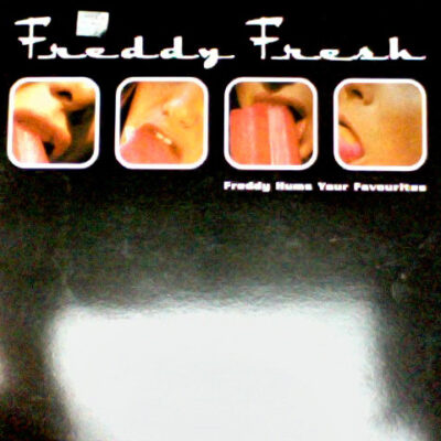 Freddy Fresh - Freddy Hums Your Favourites - 12"