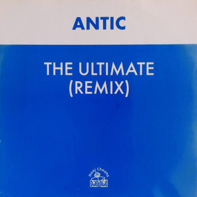 Antic - The Ultimate (Remix) - 12"
