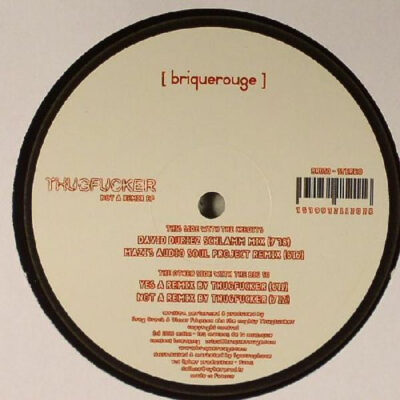 Thugfucker - Not A Remix EP - 12", EP