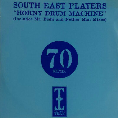 South East Players - Horny Drum Machine  - 12"