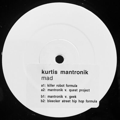 Kurtis Mantronik - Mad - 12", W/Lbl, Sti