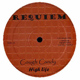 Cough Candy / One Upfront - High Life / Is It Ruff Enough? - 12"