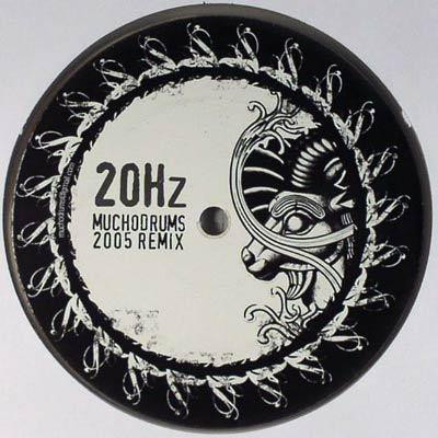 Capricorn - 20 Hz (MuchoDrums 2005 Remix) - 12", Tra