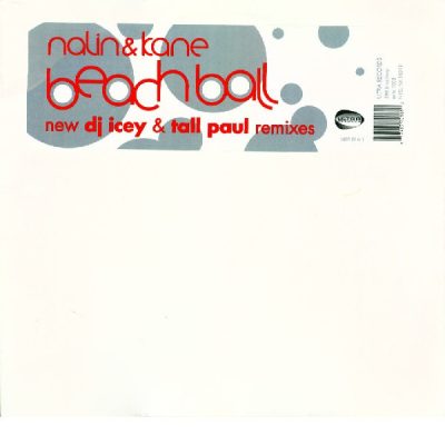 Nalin & Kane - Beachball (DJ Icey & Tall Paul Remixes) - 12", RP
