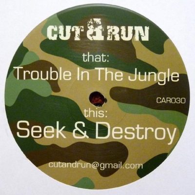 Cut & Run (2) - Trouble In The Jungle / Seek & Destroy - 12", Unofficial
