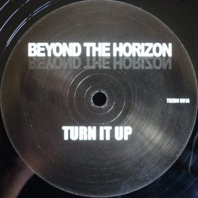 Beyond The Horizon - Turn It Up / Voltron - 12"