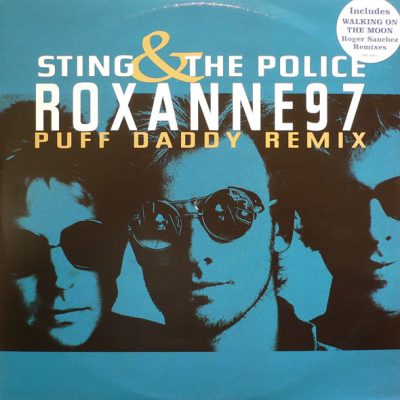 Sting & The Police - Roxanne 97 (Puff Daddy Remix) - 12"