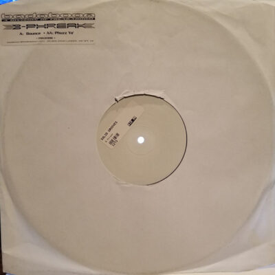B-Phreak - Bounce / Phuzz Ya' - 12", W/Lbl