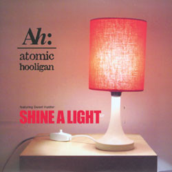 Atomic Hooligan - Shine A Light - 12"