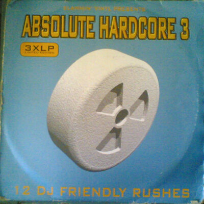 Various - Absolute Hardcore 3 - 3xLP, Comp, Ltd