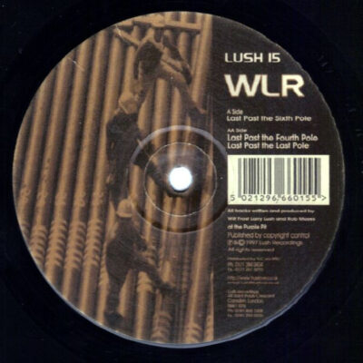 WLR - Last Past The Sixth Pole - 12"