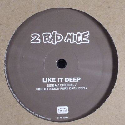 2 Bad Mice - Like It Deep - 12", Single
