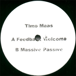 Timo Maas - Feedback Welcome - 12", W/Lbl