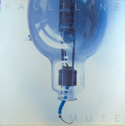 Faultline - Mute - 12"