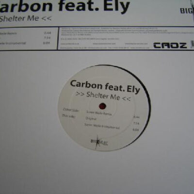 Carbon (2) Feat. Ely Gregory - Shelter Me - 12"